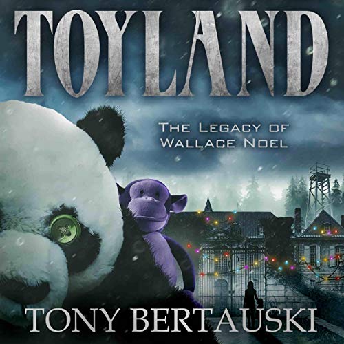Cover of Toyland: The Legacy of Wallace Noel