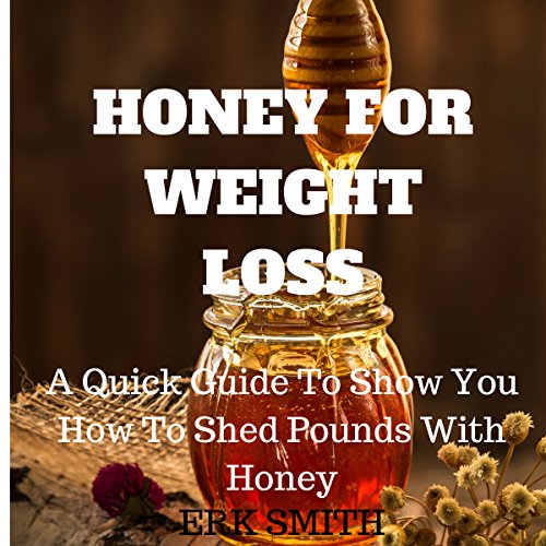 Cover of Honey for Weight Loss