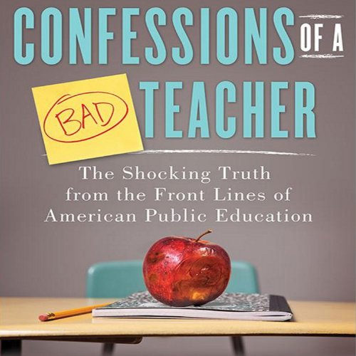 Cover of Confessions of a Bad Teacher
