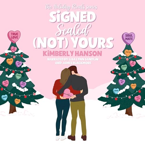 Cover of Signed, Sealed, (Not) Yours