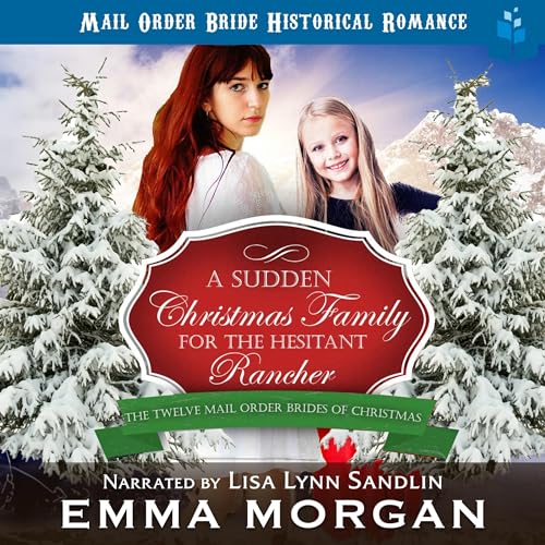 Cover of A Sudden Christmas Family for the Hesitant Rancher