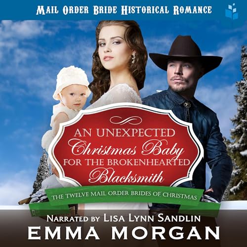 Cover of An Unexpected Christmas Baby for the Brokenhearted Blacksmith