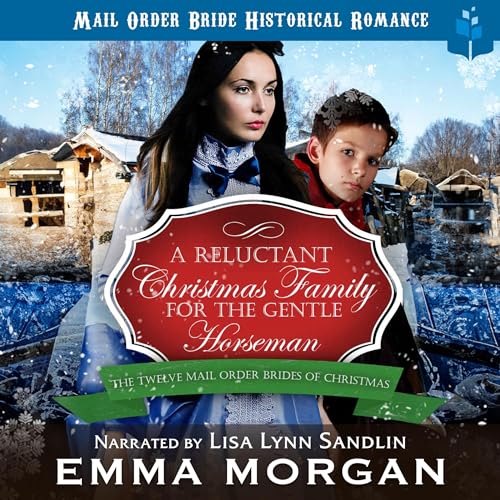 Cover of A Reluctant Christmas Family for the Gentle Horseman