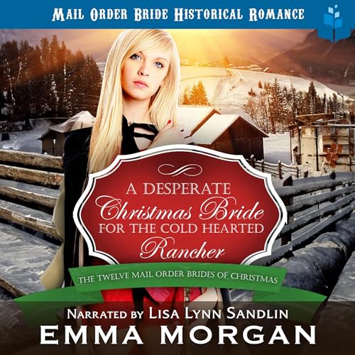 Cover of A Desperate Christmas Bride for the Cold Hearted Rancher
