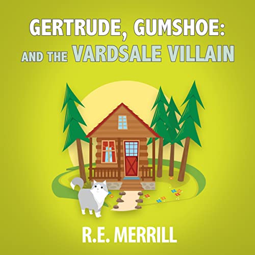 Cover of Gertrude, Gumshoe and the VardSale Villain