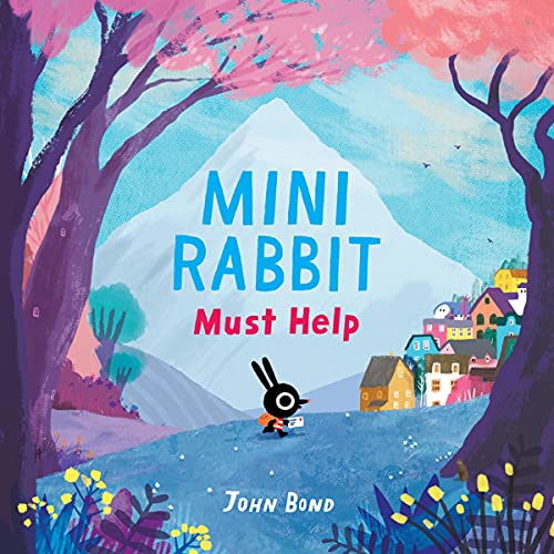Cover of Mini Rabbit Must Help