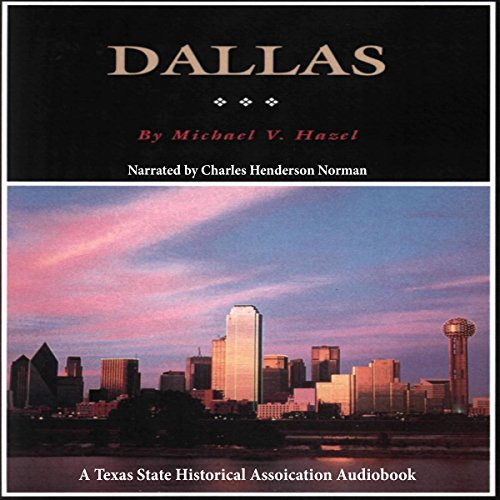 Cover of Dallas: A History of "Big D"