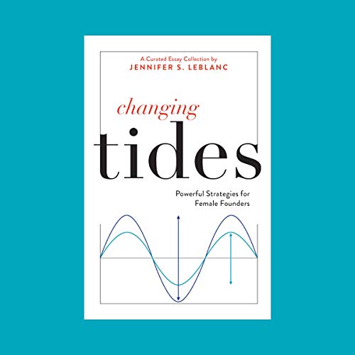 Cover of Changing Tides: Powerful Strategies for Female Founders