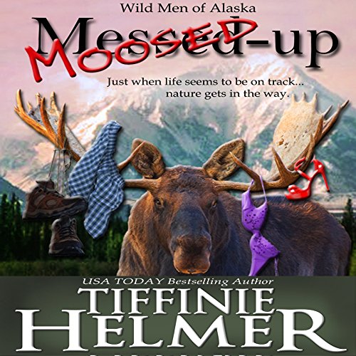 Cover of Moosed-Up