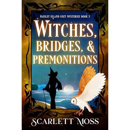 Cover of Witches, Bridges, & Premonitions