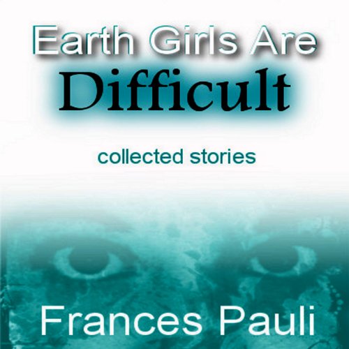 Cover of Earth Girls Are Difficult