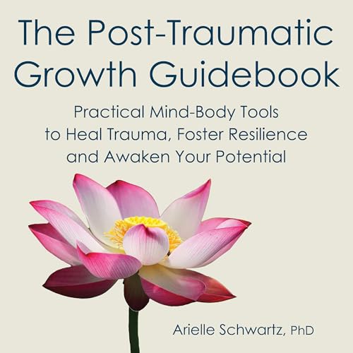 Cover of The Post-Traumatic Growth Guidebook