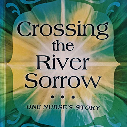 Cover of Crossing the River Sorrow
