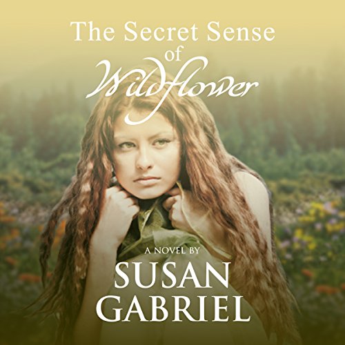 Cover of The Secret Sense of Wildflower