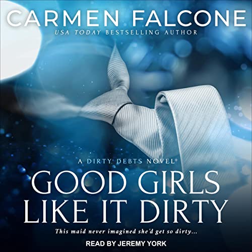 Cover of Good Girls Like it Dirty