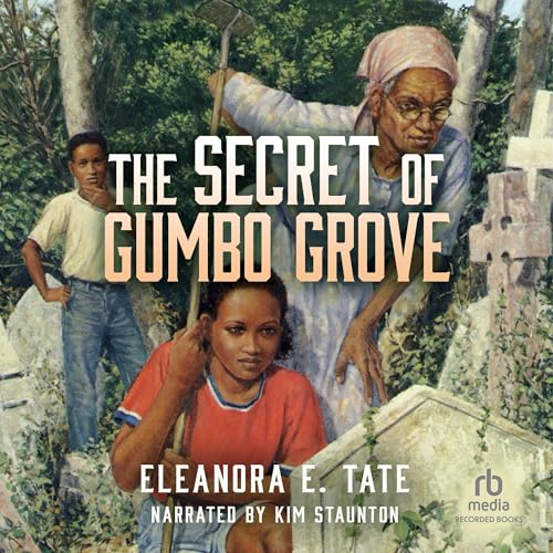 Cover of The Secret of Gumbo Grove