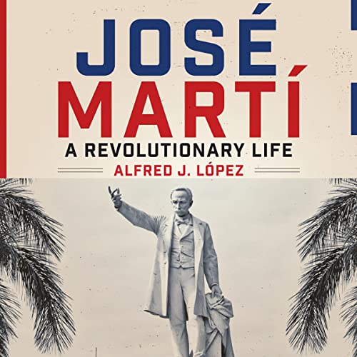 Cover of José Martí: A Revolutionary Life