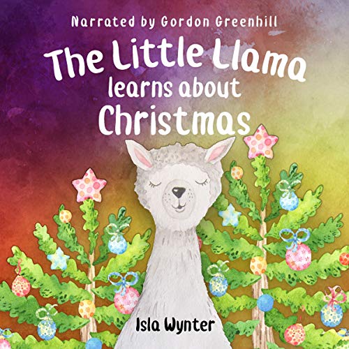 Cover of The Little Llama Learns About Christmas
