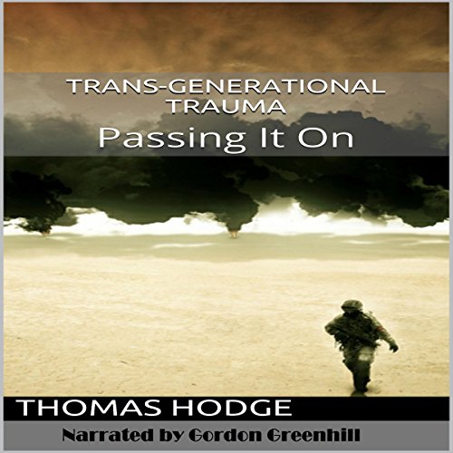 Cover of Trans-Generational Trauma: Passing It On