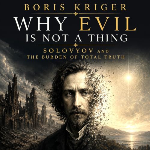 Cover of Why Evil Is Not a Thing