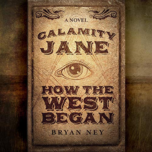 Cover of Calamity Jane: How the West Began
