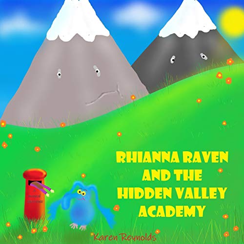 Cover of Rhianna Raven and the Hidden Valley Academy: A Magical Experience