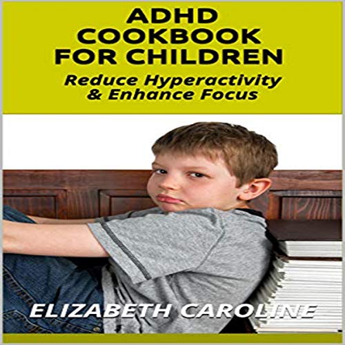 Cover of ADHD Cookbook for Children