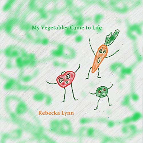 Cover of My Vegetables Came to Life