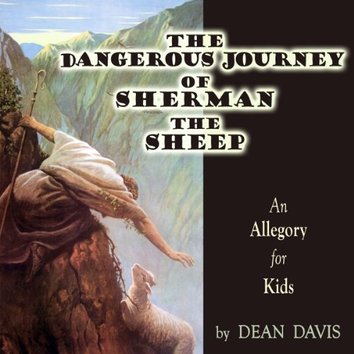 Cover of The Dangerous Journey of Sherman the Sheep