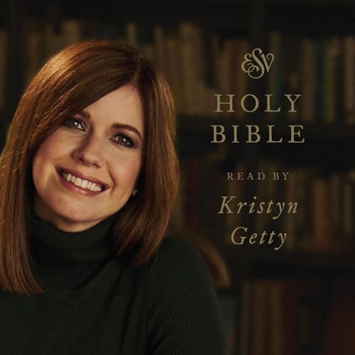 Cover of ESV Audio Bible, Read by Kristyn Getty