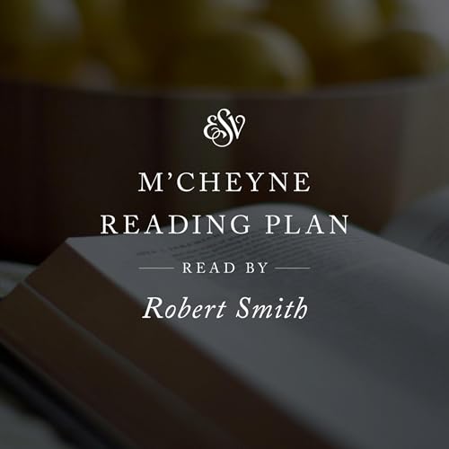Cover of ESV Audio Bible, M'Cheyne Reading Plan