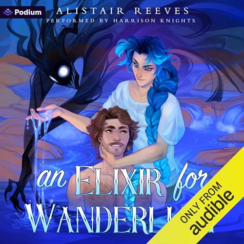 Cover of An Elixir for Wanderlust: A Romantasy