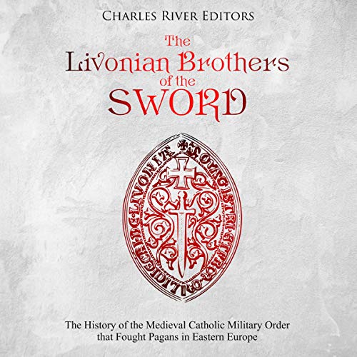 Cover of The Livonian Brothers of the Sword
