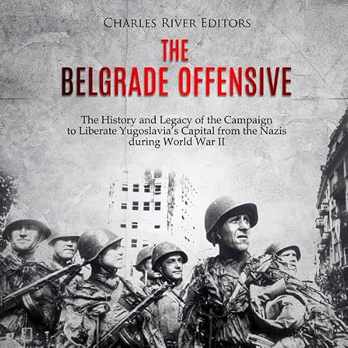 Cover of The Belgrade Offensive