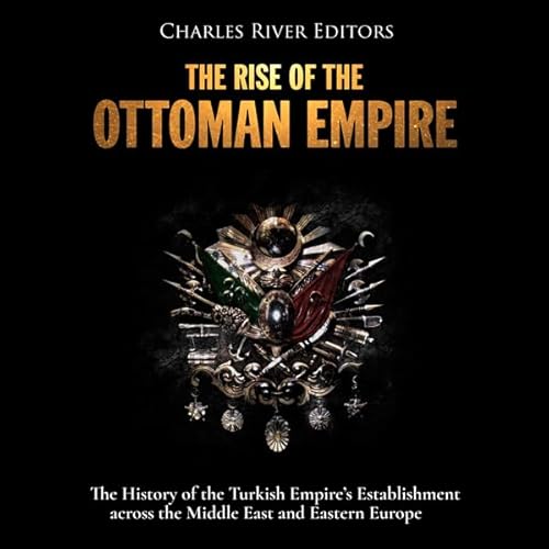 Cover of The Rise of the Ottoman Empire