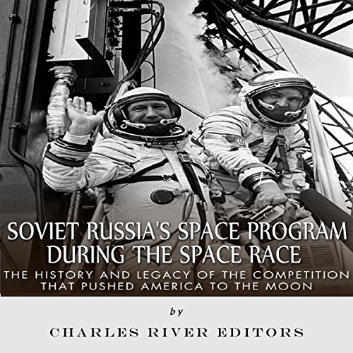Cover of Soviet Russia's Space Program During the Space Race
