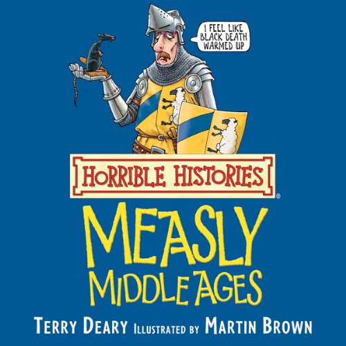 Cover of Horrible Histories: Measly Middle Ages