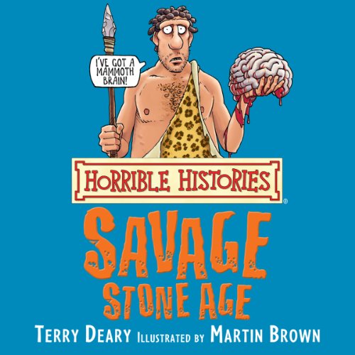 Cover of Horrible Histories: Savage Stone Age
