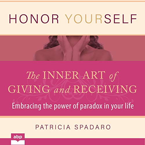Cover of Honor Yourself: The Inner Art of Giving and Receiving