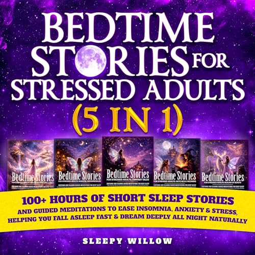 Cover of Bedtime Stories for Stressed Adults (5 in 1)