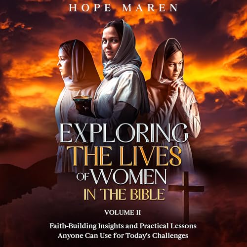 Cover of Exploring the Lives of Women in the Bible