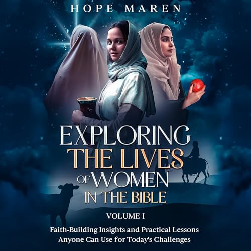 Cover of Exploring the Lives of Women in the Bible