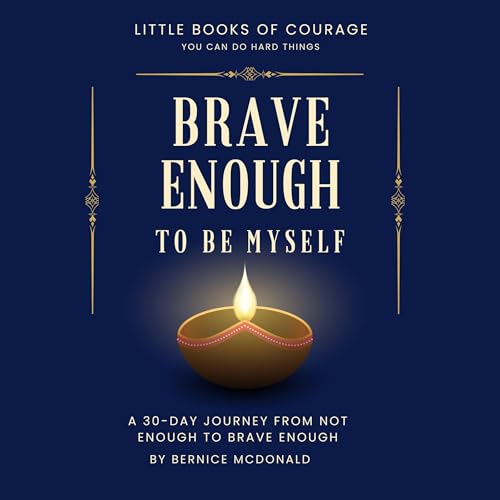 Cover of Brave Enough to Be Myself