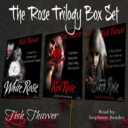 Cover of The Rose Trilogy Box Set