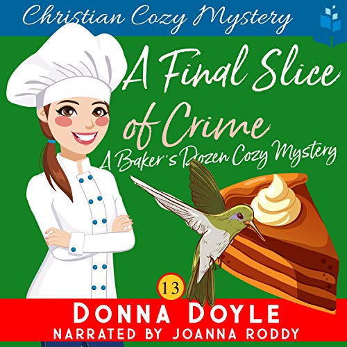 Cover of A Final Slice of Crime: Christian Cozy Mystery