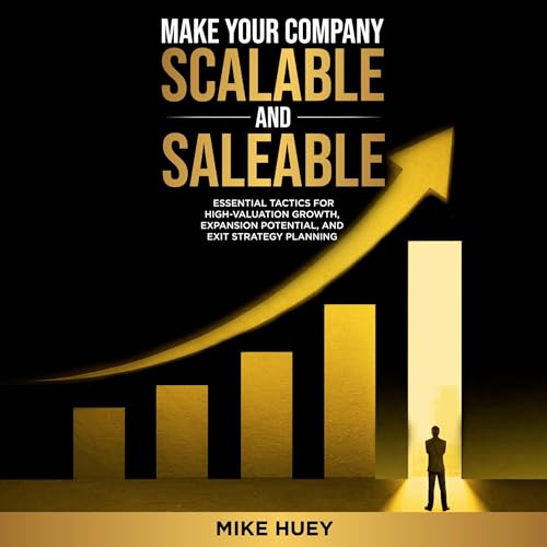 Cover of Make Your Company Scalable and Saleable