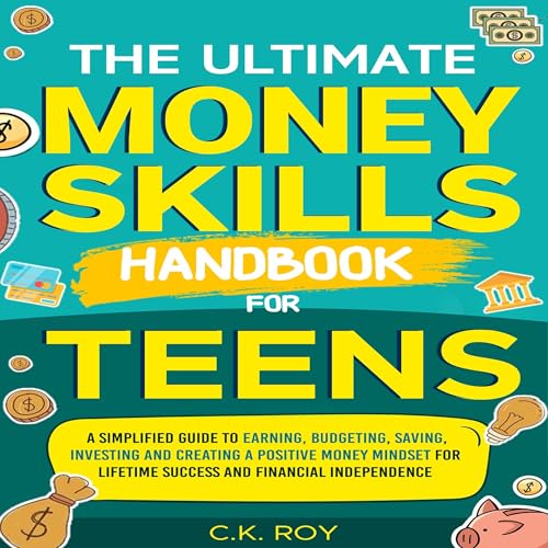 Cover of The Ultimate Money Skills Handbook for Teens