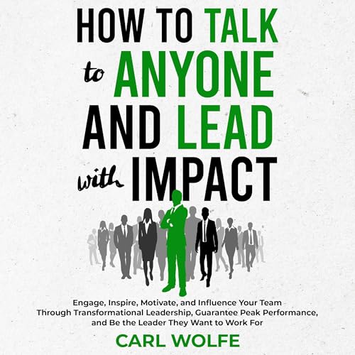 Cover of How to Talk to Anyone and Lead with Impact