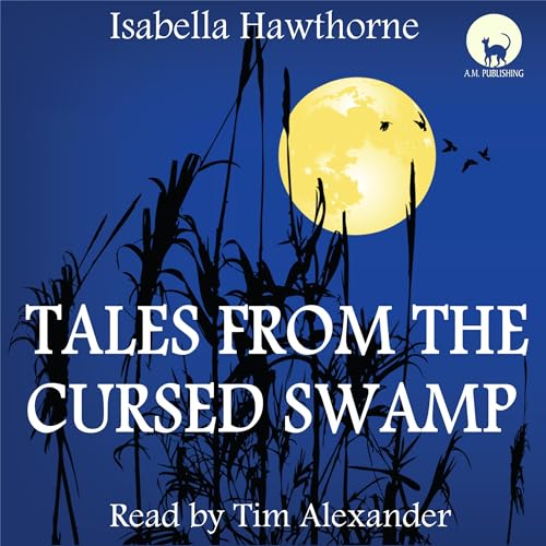 Cover of Tales from the Cursed Swamp