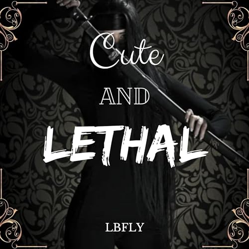 Cover of Cute and Lethal